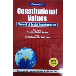 Commercial's Constitutional Values: Element of Social Transformation by Prof. (Dr.) Shefali Raizada, Dr. Ekta Gupta, Ms. Richa Yadav
